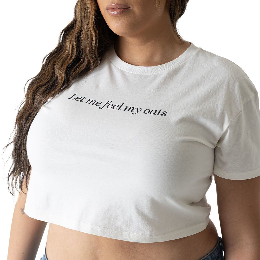 Let Me Feel My Oats Crop